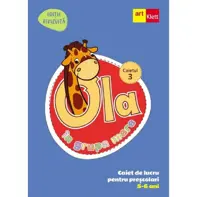 Ola in grupa mare 5-6 ani. Caiet de lucru pentru prescolari. Caietul 3