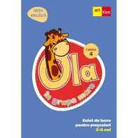 Ola in grupa mare 5-6 ani. Caiet de lucru pentru prescolari. Caietul 4