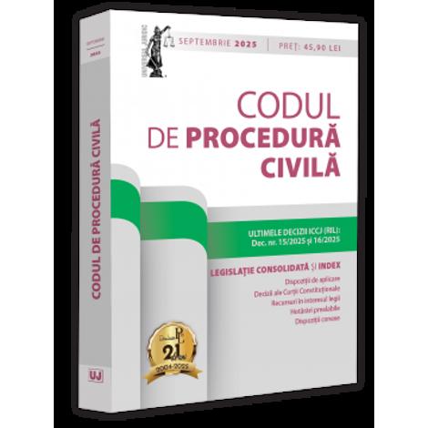 Codul de procedura civila: septembrie 2025. Ediție tiparita pe hartie alba