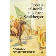 Robia si calatoriile lui Johann Schiltberger
