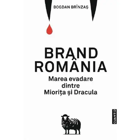 Brand Romania. Marea evadare dintre Miorita si Dracula