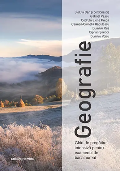 Geografie. Ghid de pregatire intensiva pentru examenul de bacalaureat (resigilat)