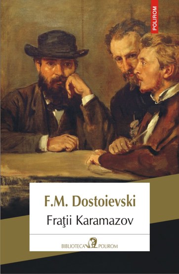 Fraţii Karamazov (ediţia 2018) (resigilat)