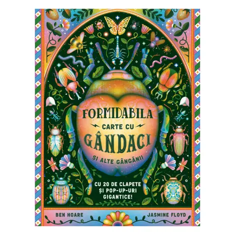 Formidabila carte cu gandaci si alte ganganii