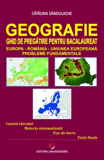 Geografie. Ghid de pregatire pentru Bacalaureat