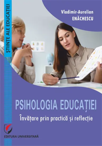 Psihologia educatiei. Invatare prin practica si reflectie