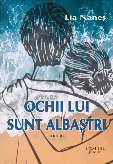 Ochii Lui sunt albastri