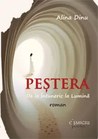 Peştera. De la Întuneric la Lumină (roman)
