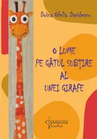 O lume pe gatul subtire al unei girafe (roman)