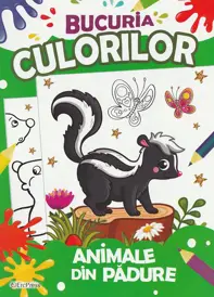 Bucuria culorilor. Animale din padure (resigilat)