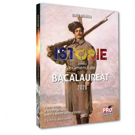 Istorie pentru examenul de bacalaureat 2026
