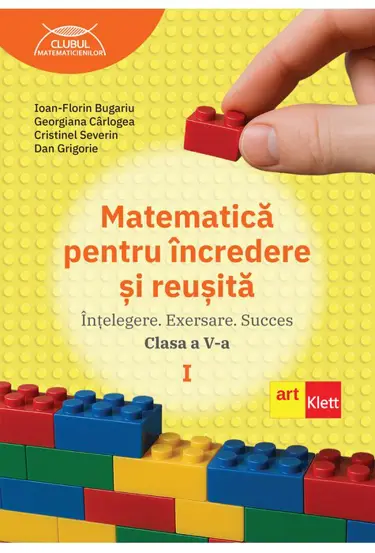 Matematica pentru incredere si reusita. Partea I. Clasa a V-a.