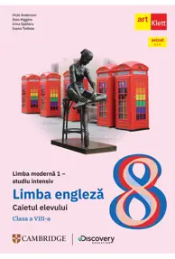 Limba engleza. Caietul elevului studiu intensiv. Clasa a VIII-a