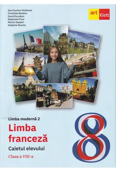 Limba franceza. Caietul elevului L2. Clasa a VIII-a