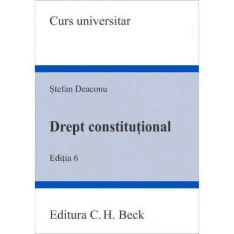 Drept constitutional. Editia 6