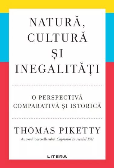 Natura cultura si inegalitati. O perspectiva comparativa si istorica