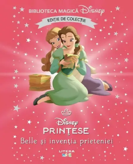 Belle si inventia prieteniei. Biblioteca magica Disney