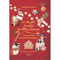 25 de zile în Satul lui Moș Crăciun (calendar advent)