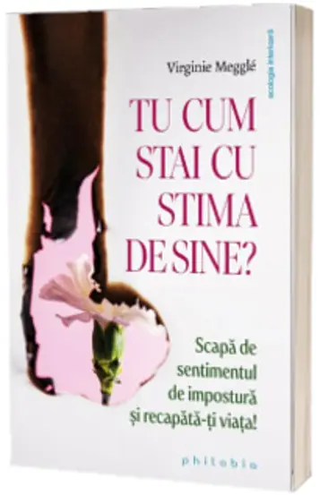 Tu cum stai cu stima de sine?