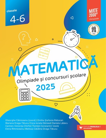 Vezi detalii pentru Matematică. Olimpiade şi concursuri şcolare 2025. Clasele 4-6