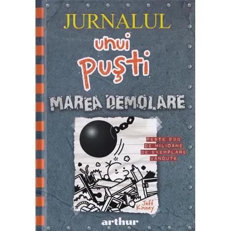 Jurnalul unui pusti Vol.14 Marea demolare