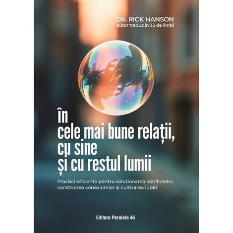 În cele mai bune relații cu sine și cu restul lumii