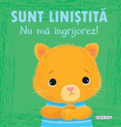 Sunt linistita nu ma ingrijorez!