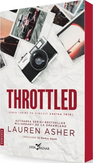 Throttled. Seria Iubire pe circuit Vol.1 (resigilat)