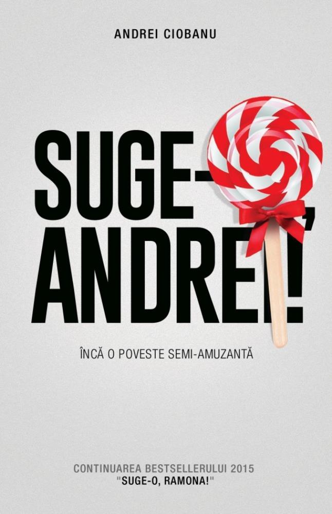 Suge-o Andrei! 