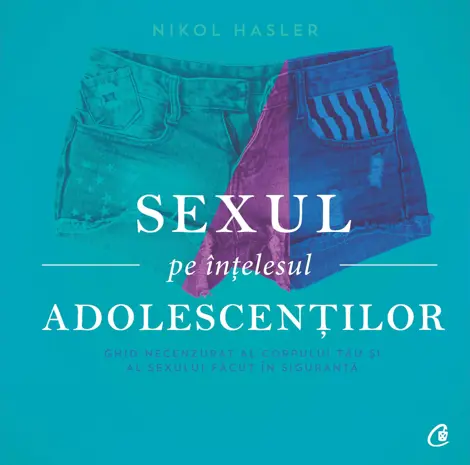 Sexul pe intelesul adolescentilor