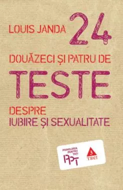 Douazeci si patru de teste despre iubire si sexualitate