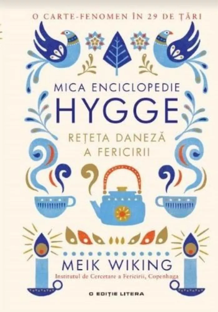 Mica enciclopedie Hygge. Reteta daneza a fericirii