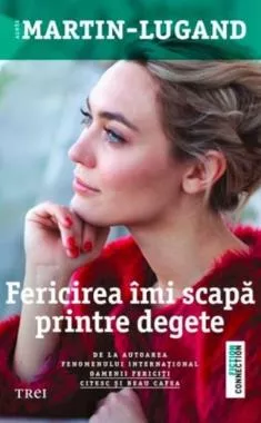 Fericirea imi scapa printre degete