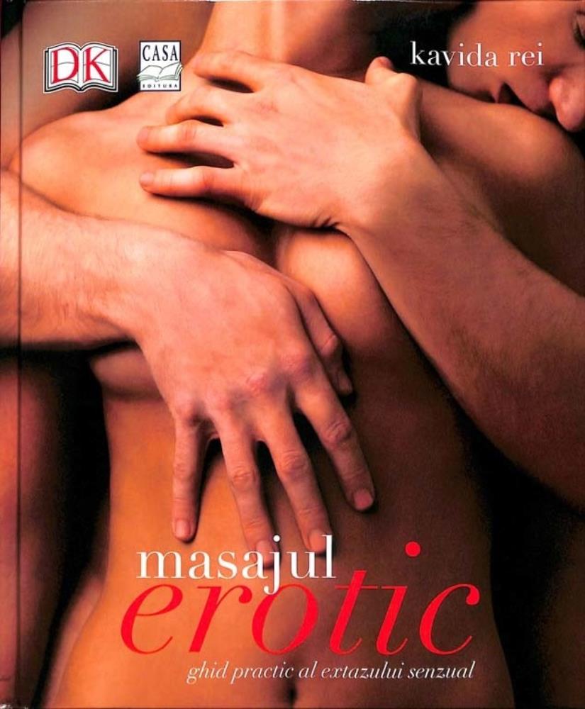 Masajul erotic – ghid practic al extazului senzual bookzone.ro poza 2022