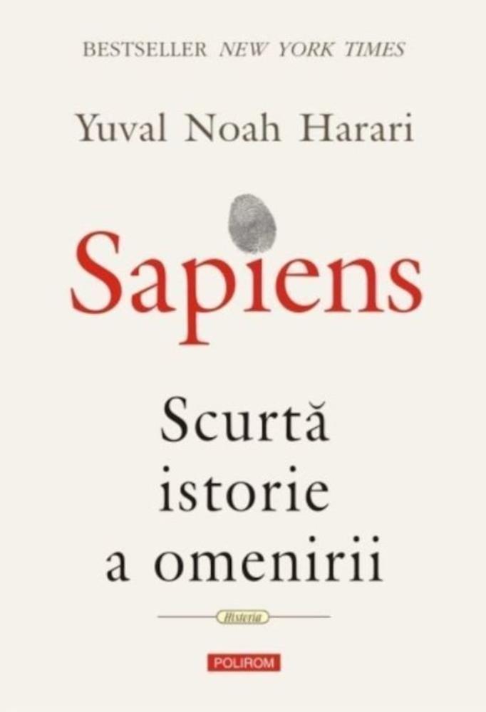 Sapiens. Scurta istorie a omenirii bookzone.ro poza bestsellers.ro