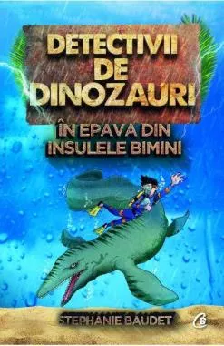 Detectivii de dinozauri in epava din Insulele Bimini. A doua carte