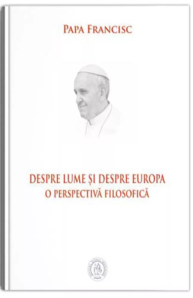 Despre lume si despre Europa. O perspectiva filosofica