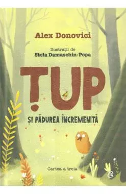 Tup si padurea incremenita