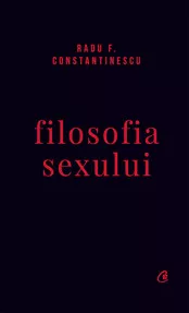 Filosofia sexului. Editie necenzurata