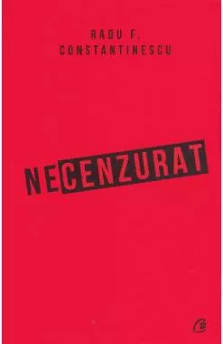 Necenzurat. Editia a III-a