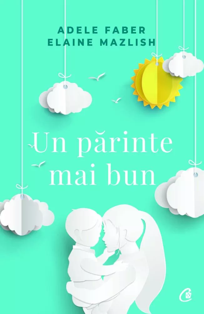 Pachet Cum sa fii un parinte mai bun