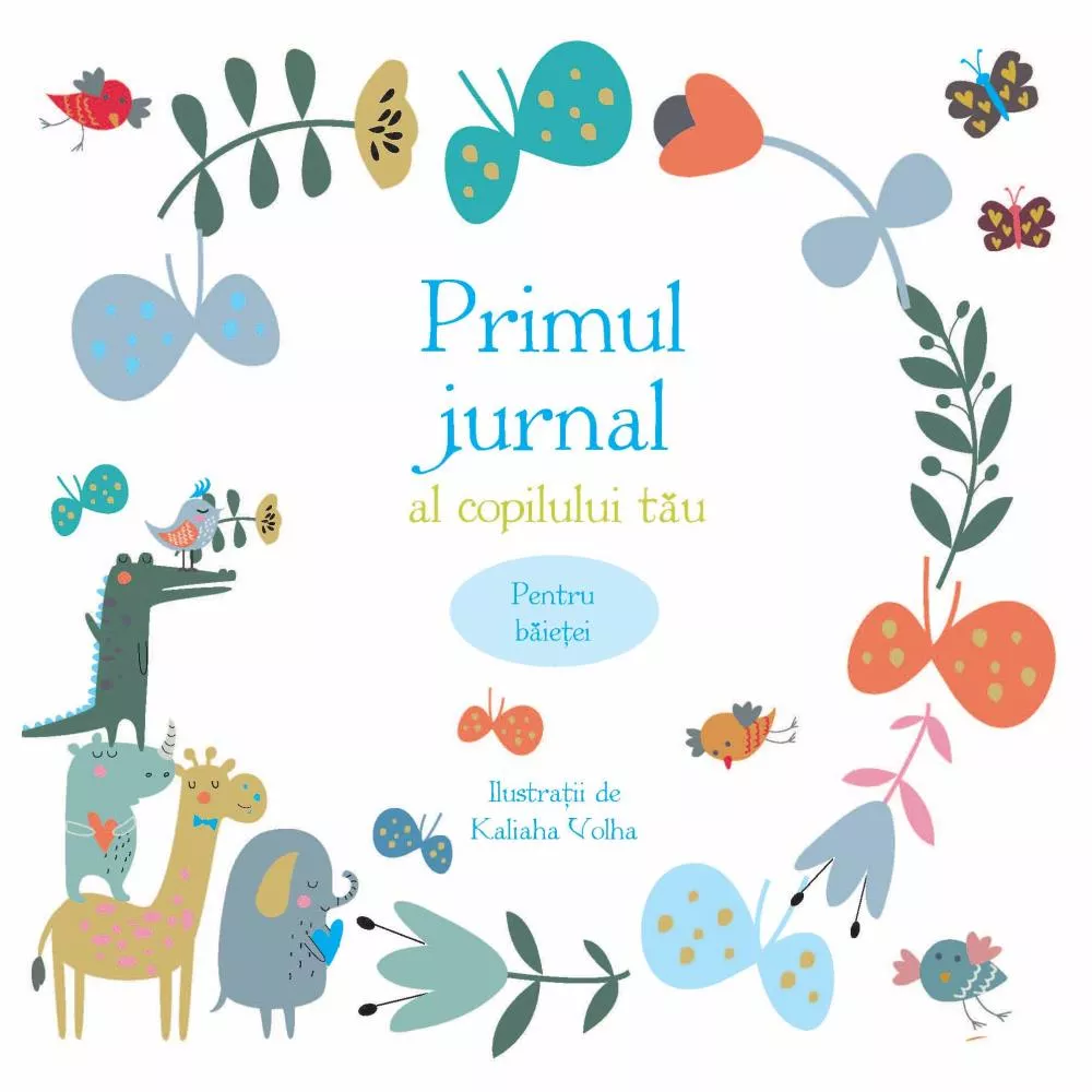 Primul jurnal al copilului tau. Pentru baietei 