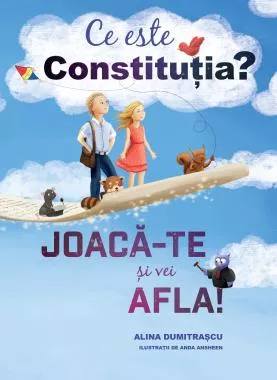 Ce este constitutia? Joaca-te si vei afla!