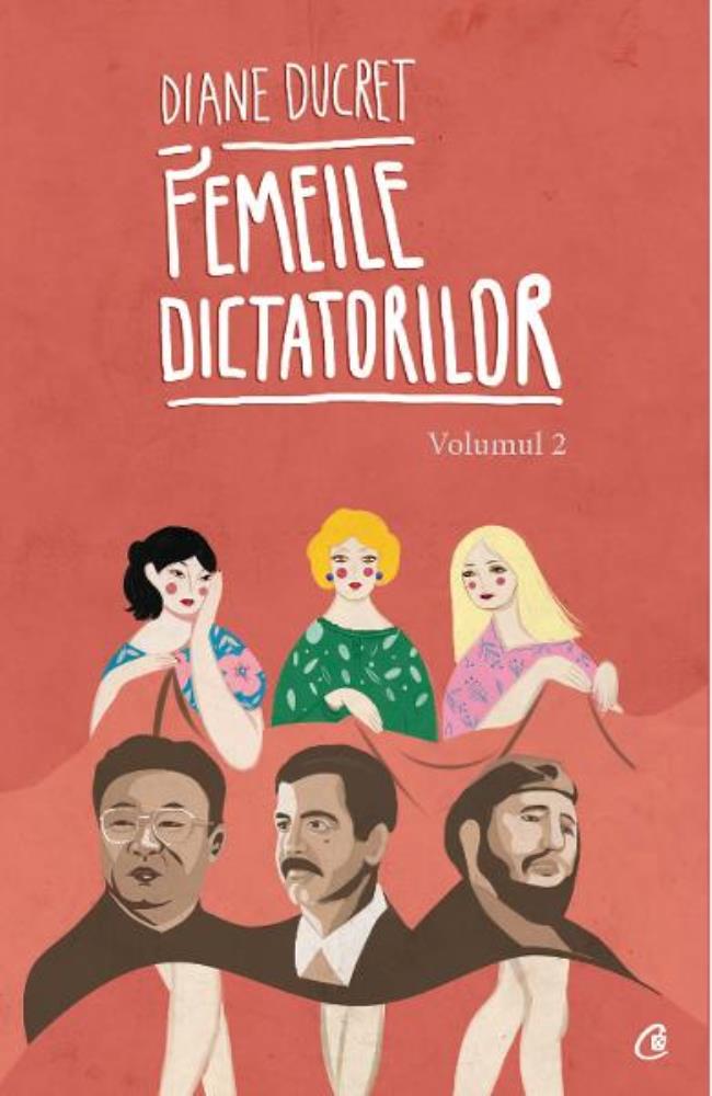 Vezi detalii pentru Femeile dictatorilor Vol. 2
