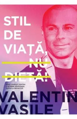 Stil de viata, nu dieta! Editia a II-a