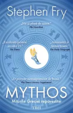 Mythos. Miturile Greciei repovestite