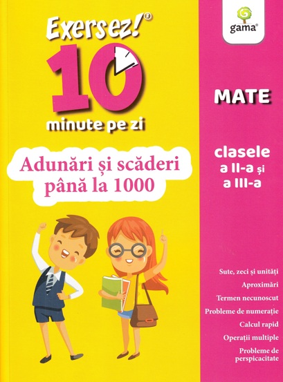 Adunări și scăderi până la 1000 - clasele II-III