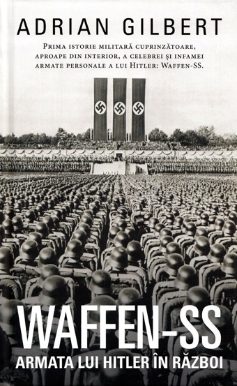 WAFFEN-SS Armata lui Hitler in razboi Reduceri Mari Aici Armata Bookzone