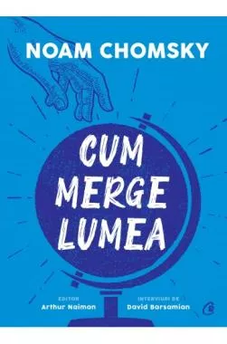Cum merge lumea