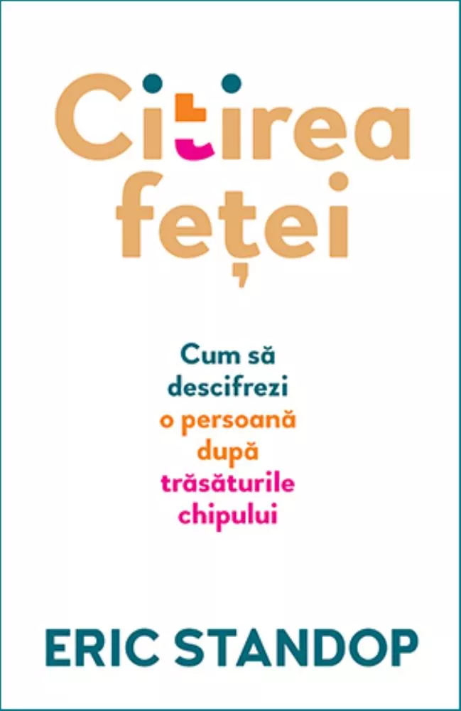 Citirea fetei. Cum sa descifrezi o persoana dupa trasaturile chipului